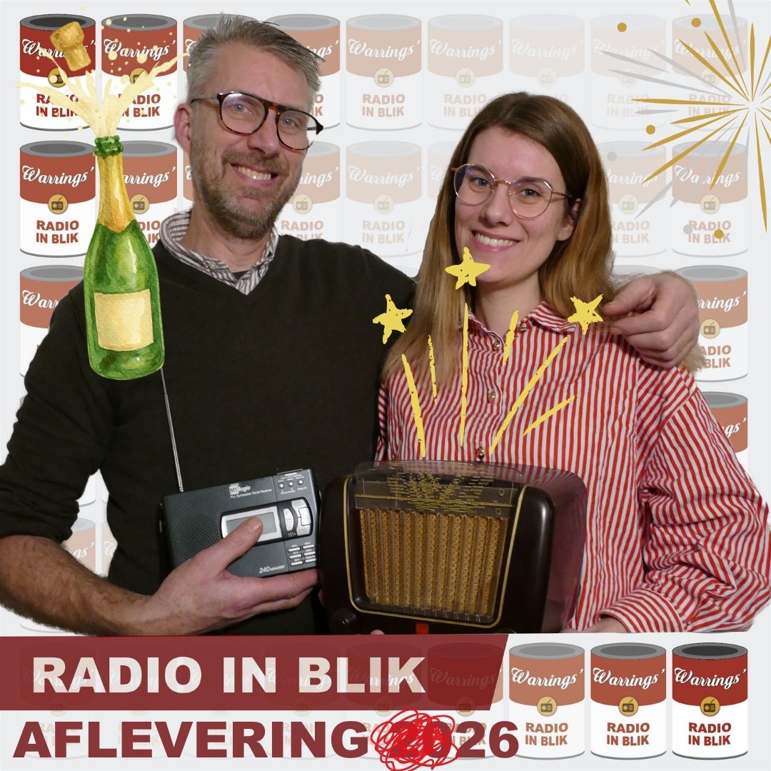AFLEVERING 26 – OUD EN NIEUW: ÉÉn JAAR RADIO IN BLIK